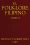 [Gutenberg 57550] • El Folk-lore Filipino (Tomo I)